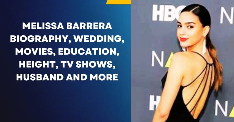 Melissa Barrera Biography